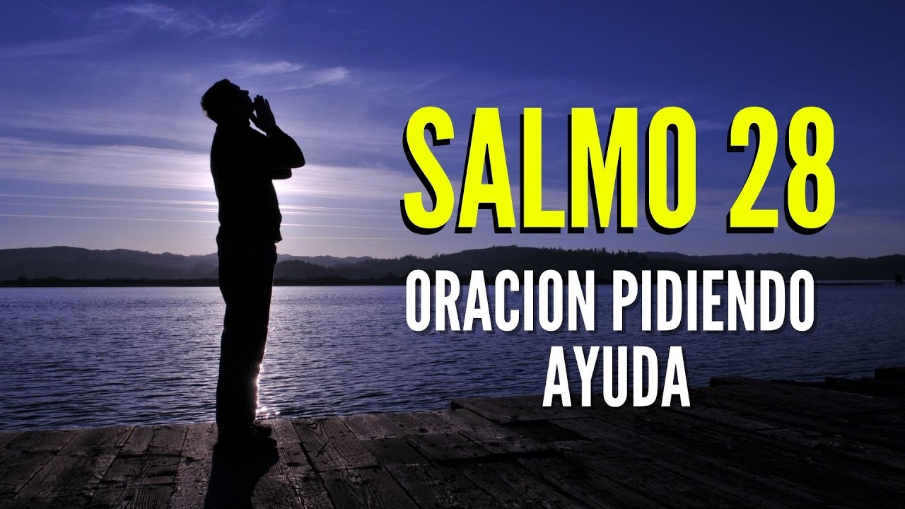 Salmo 28 para pedir la ayuda de Dios en tiempos dif&iacute;ciles