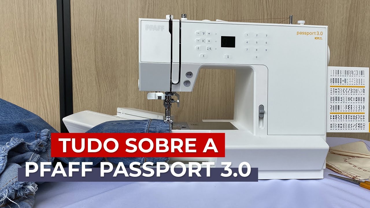Tudo sobre a Pfaff Passport 3.0
