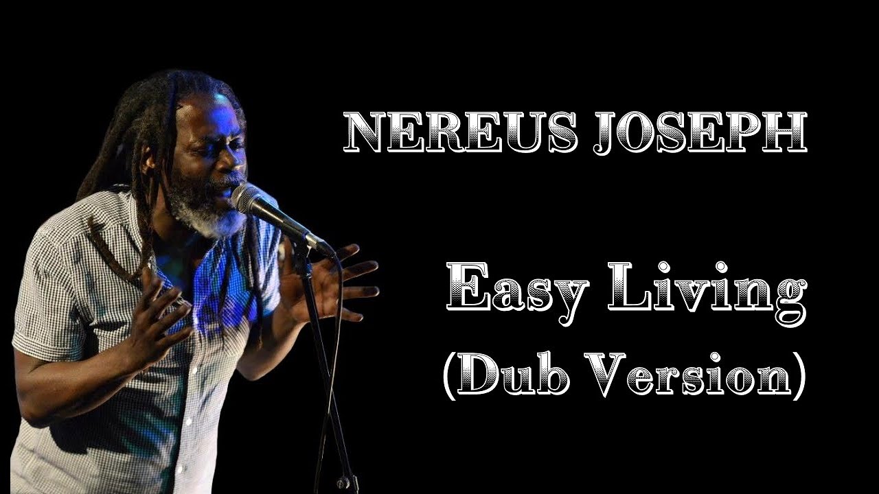 Easy Living (Dub Version) - Nereus Joseph