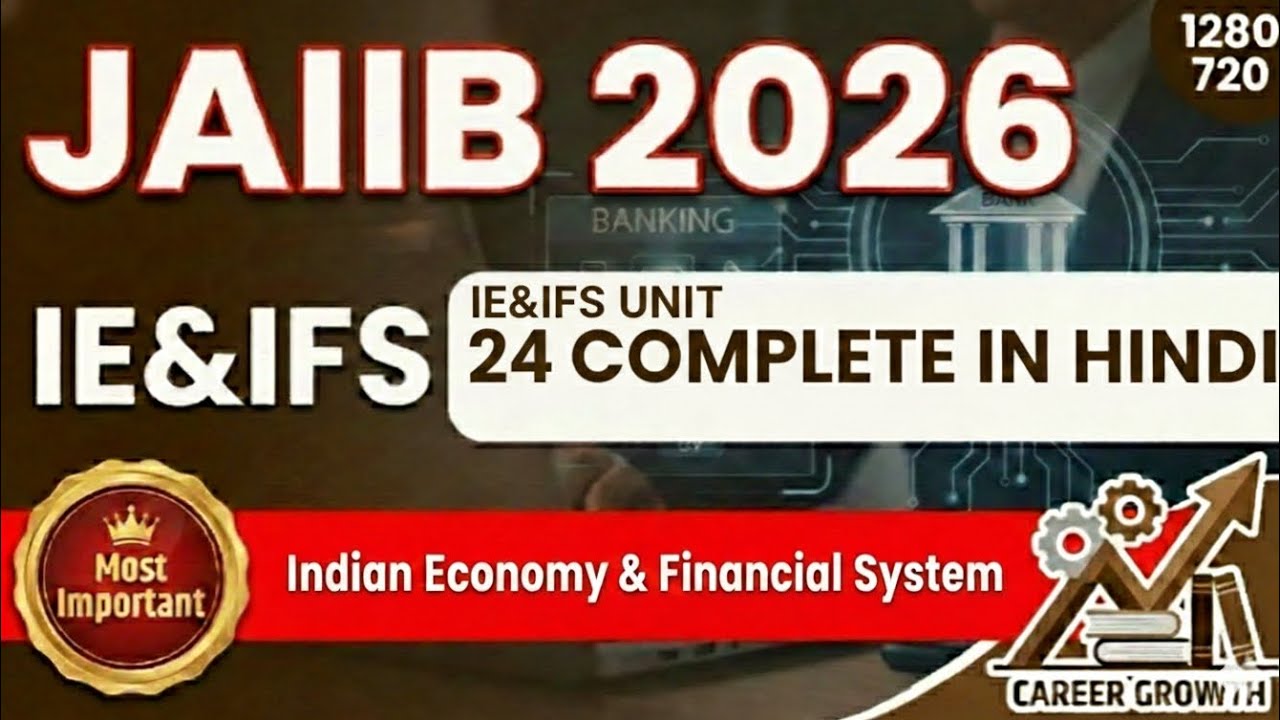 JAIIB IE & IFS Unit 24 in Hindi | Full Chapter Explained Simply