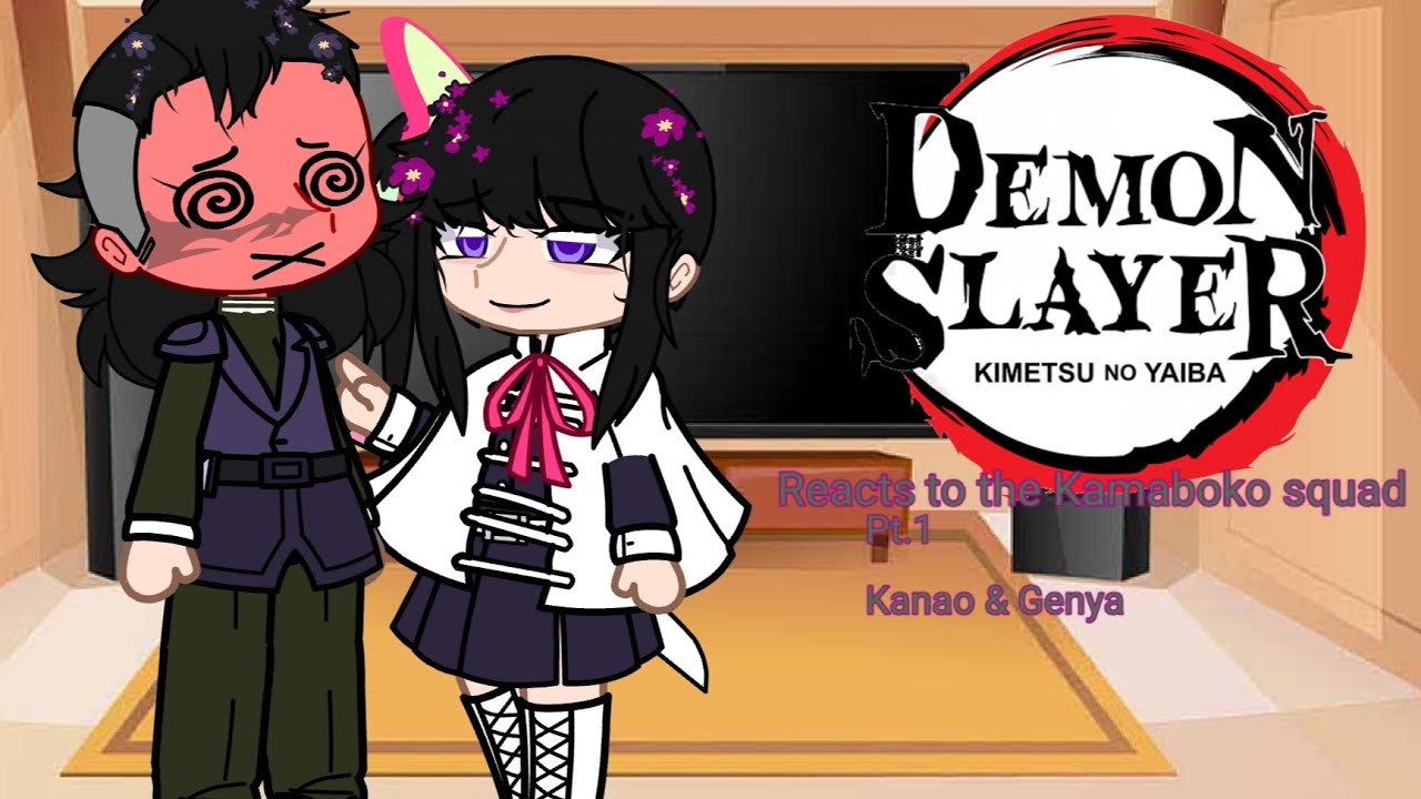 Hashira react to kamaboko squad || Genya & Kanao || 1/3 ||