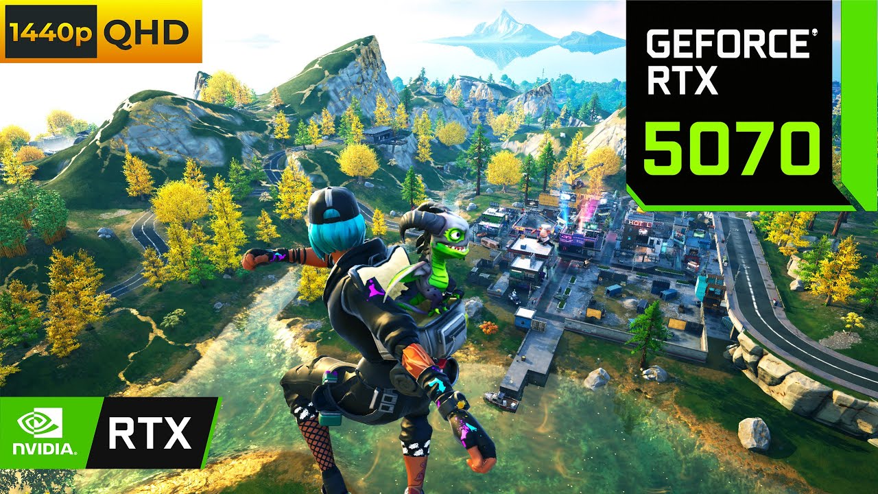 Fortnite : RTX 5070 + 7800X3D ( 1440P Maximum Settings RTX ON / DLSS ON )