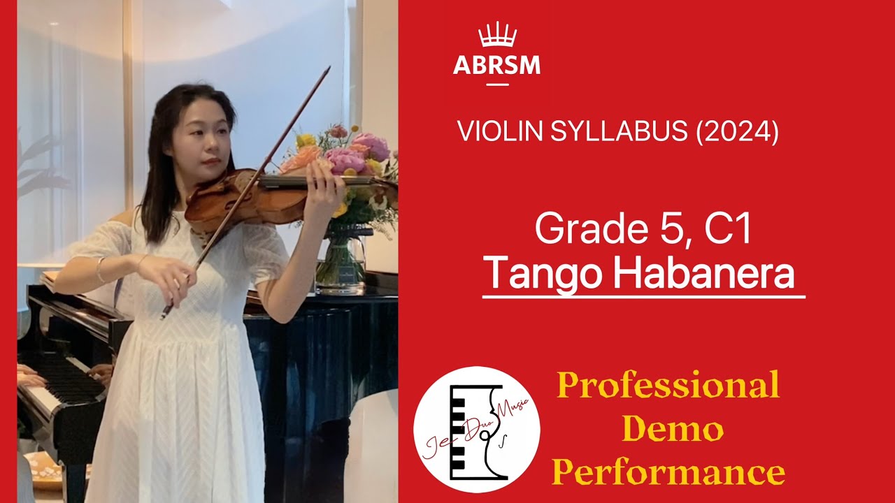 ABRSM Grade 5 Violin Exam (2024) C1 Tango Habanera 英国皇家小提琴5级