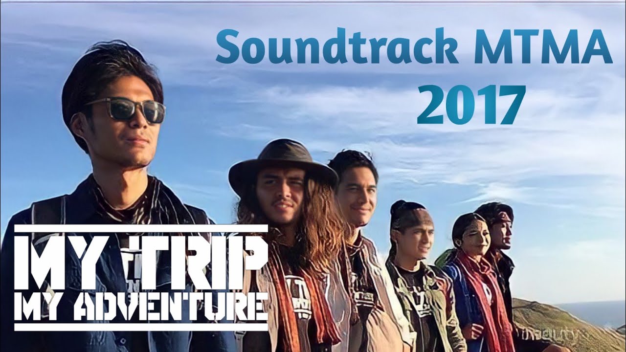 Backsound My Trip My Adventure  (#1)