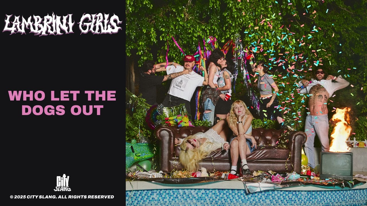 Lambrini Girls - Who Let The Dogs Out (Full Album Stream)