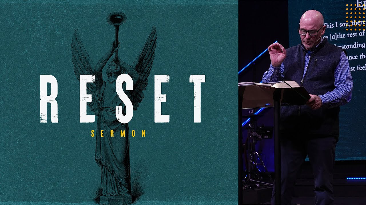 RESET!  - PART 4 (SERMON)