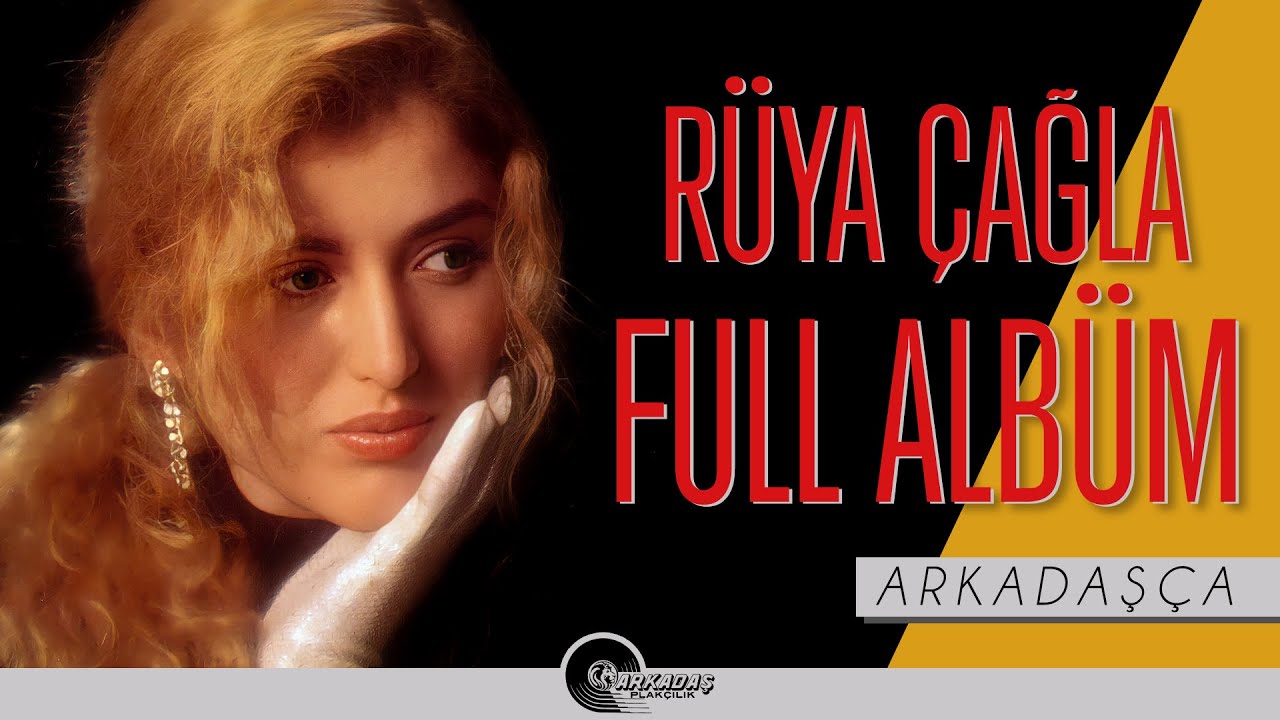 Rüya Çağla - Arkadaşça - Full Albüm - 90'lar Orijinal Kayıt