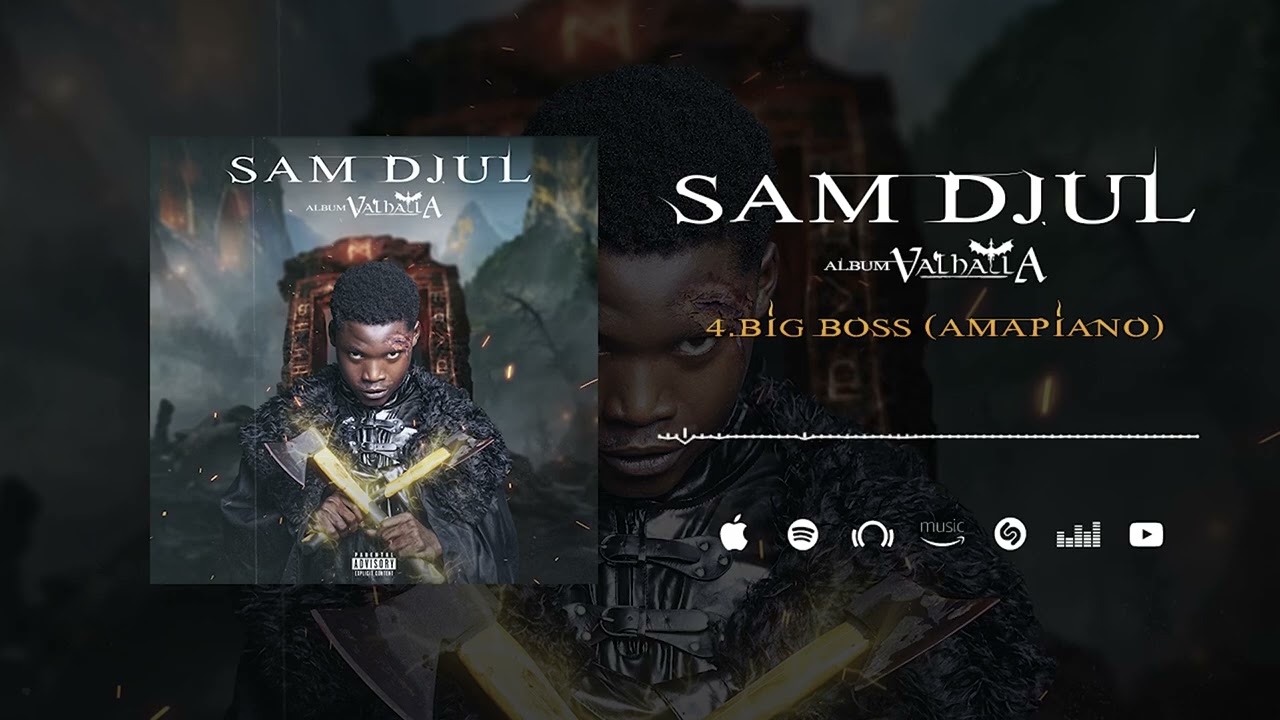 Sam Djul - Big Boss [Amapiano] (Son Officiel)