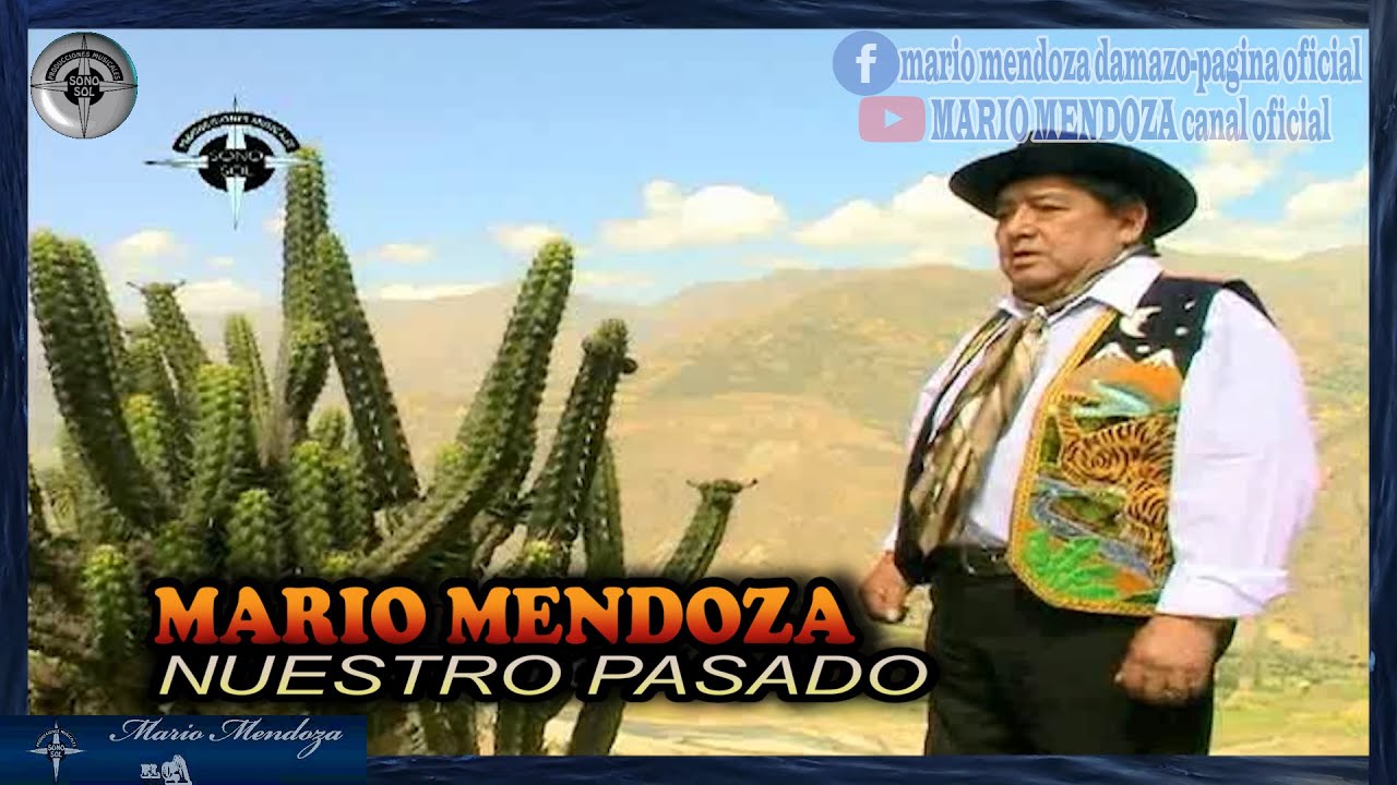 Mario Mendoza - Nuestro Pasado