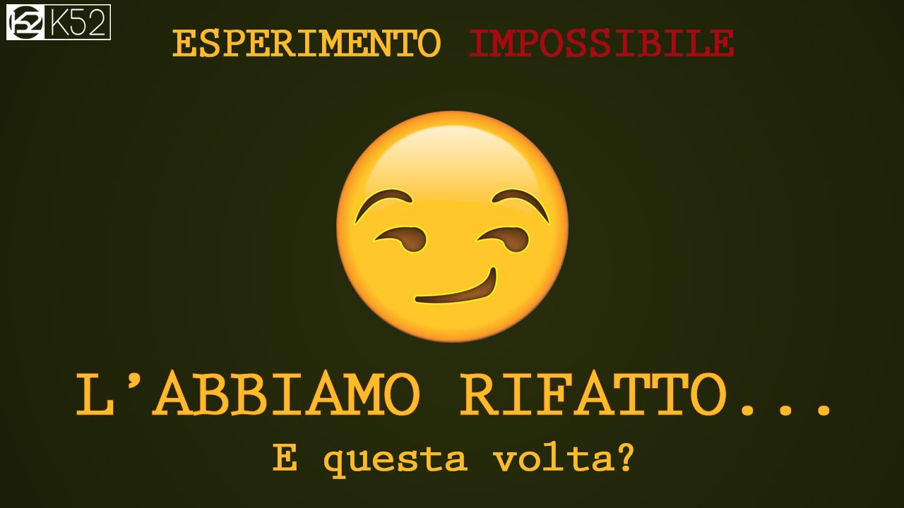 MAGIA REALMENTE IMPOSSIBILE (l'abbiamo rifatto) ▐ K52