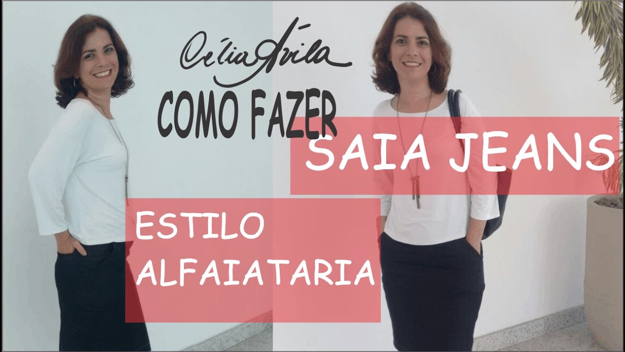 SAIA JEANS ESTILO ALFAIATARIA - COM CÉLIA ÁVILA