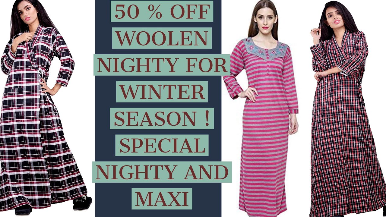 WOOLEN NIGHTY ! MAXI ! NIGHTY SUITS ! WARM NIGHTY ! NIGHTY WHOLESALE MARKET ! NIGHTY DESIGNS
