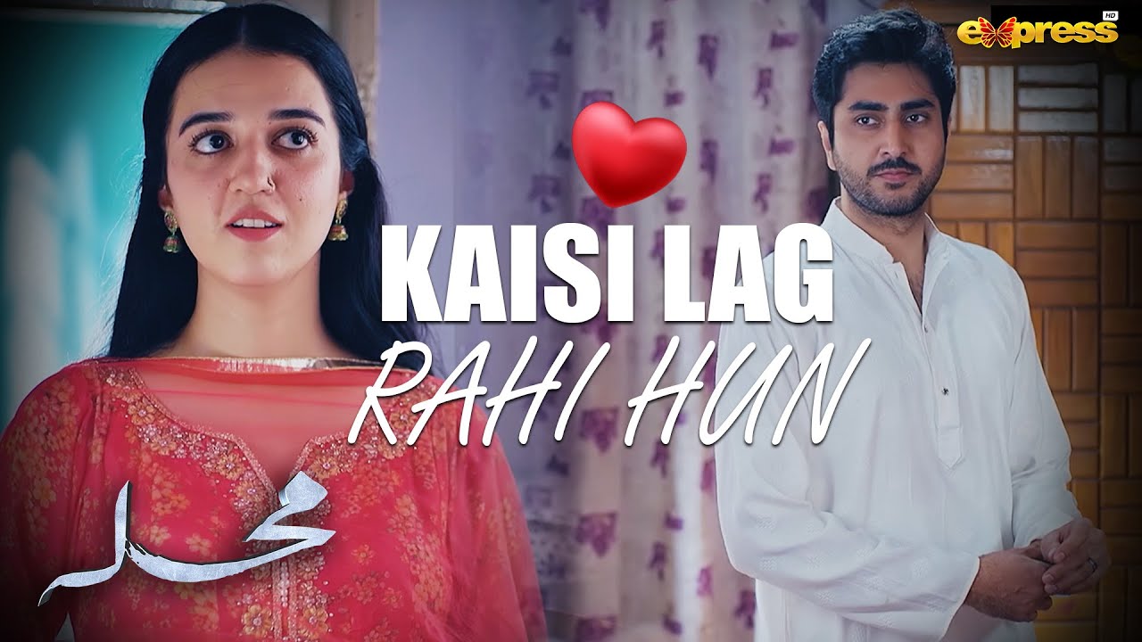 Kaisi lag rahi hun mein ... 😍❤️ | Zarnab Fatima | Mohalla