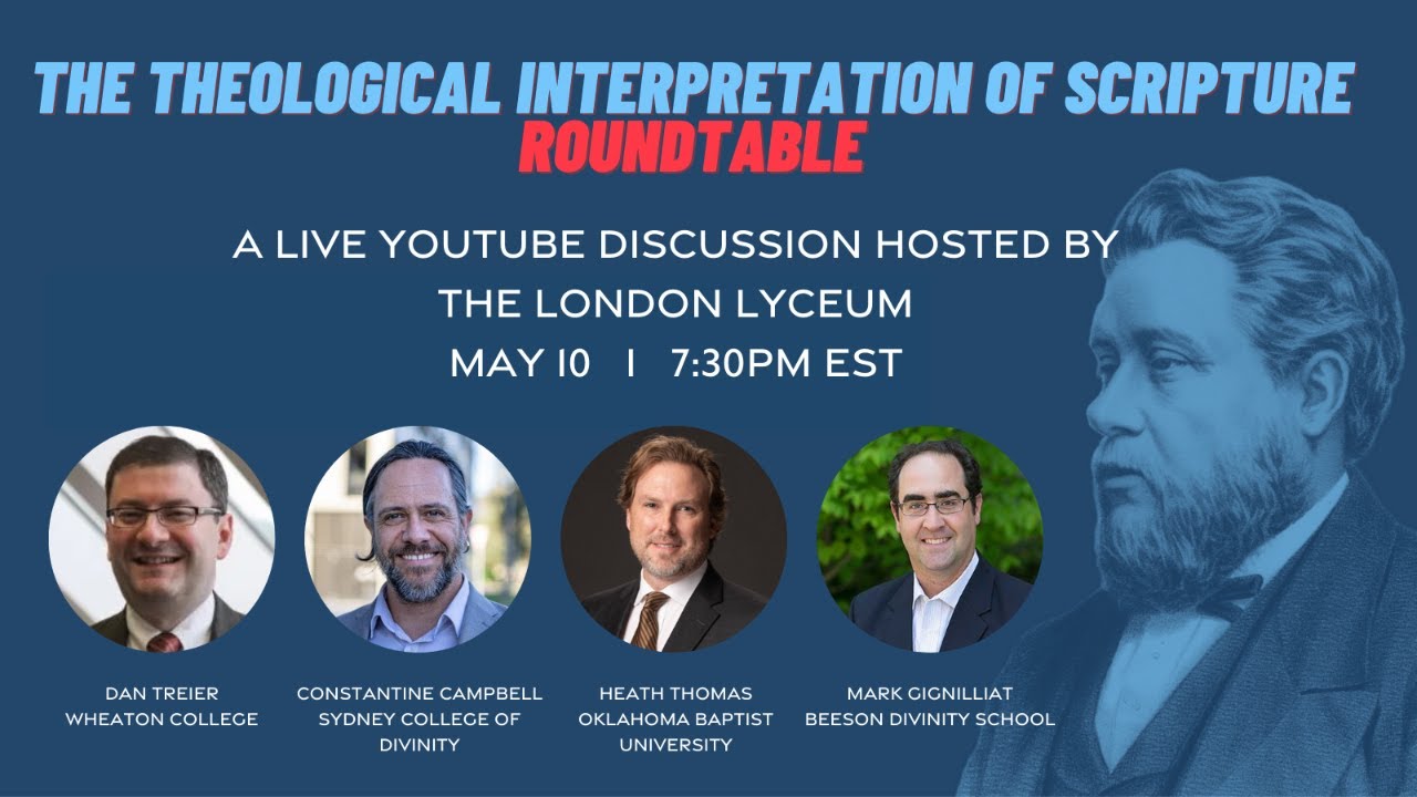 The Theological Interpretation of Scripture Roundtable