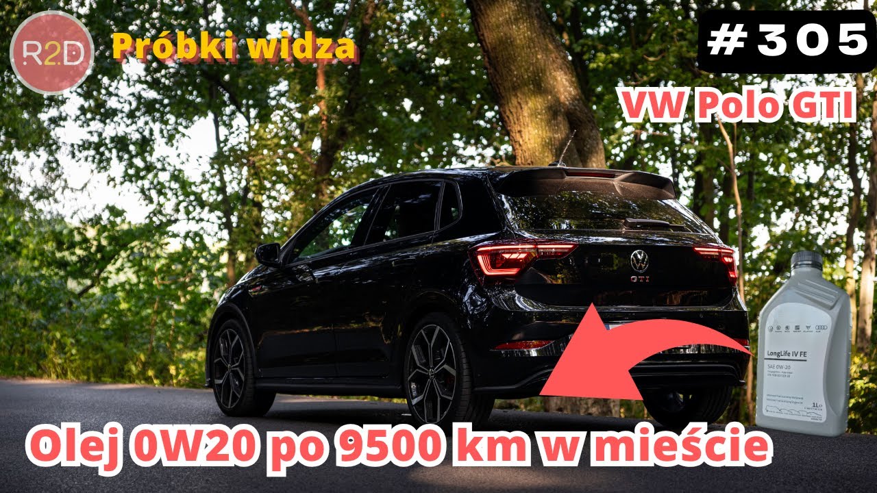 Dynamiczna jazda po mieście i 9500 km na 0W20. Jak poradził sobie olej? VW POLO GTI  #305