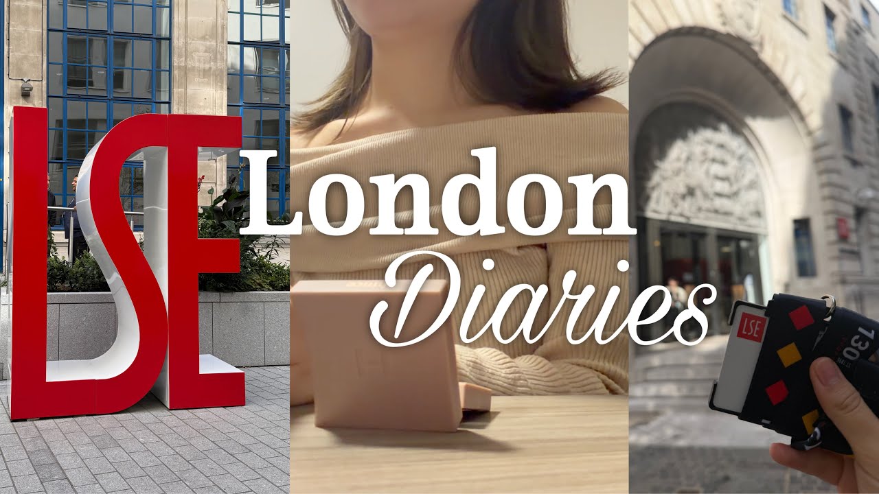 LONDON Diaries #2 | Master's student at LSE | Welcome Week! Still settling in...