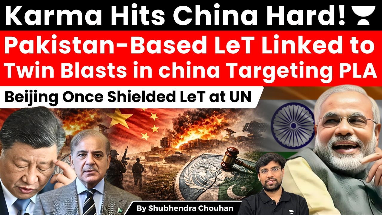 China Twin Blasts: LeT Link to PLA Attacks & UN Veto Controversy Explained