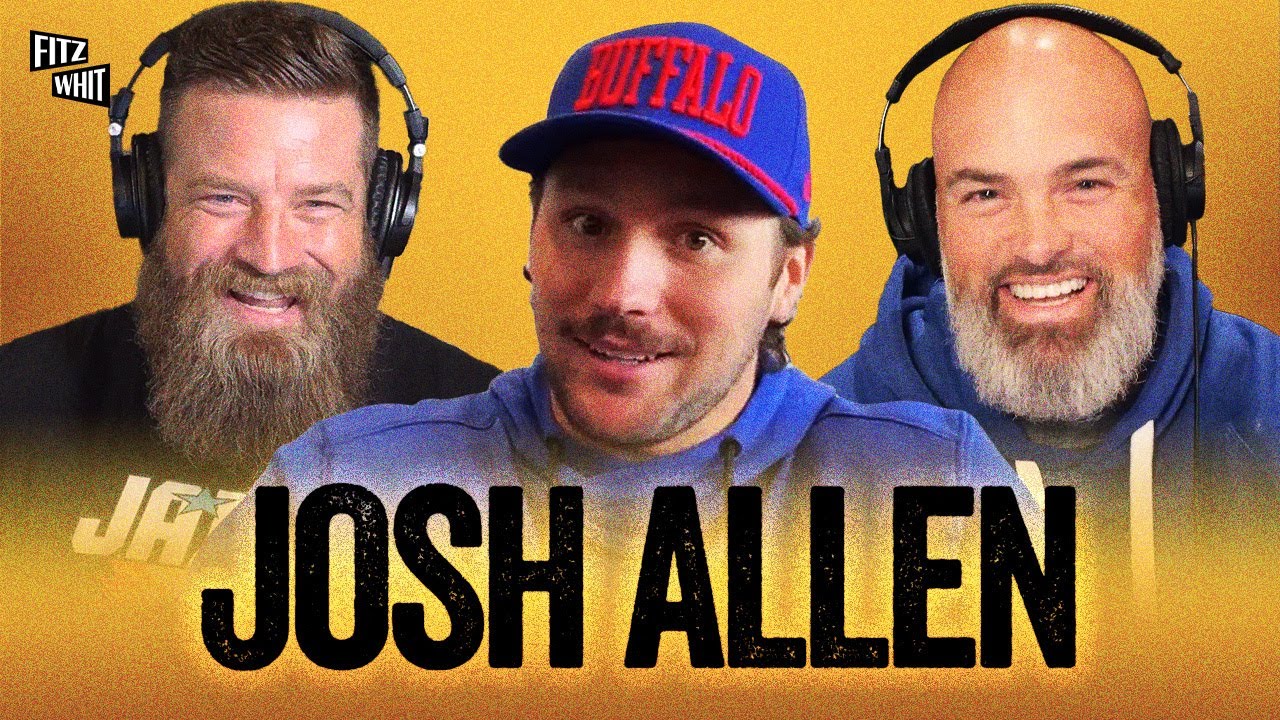 Josh Allen on Bills Next Steps, Marrying Hailee Steinfeld, Hard Knocks Secrets & more | Fitz & Whit