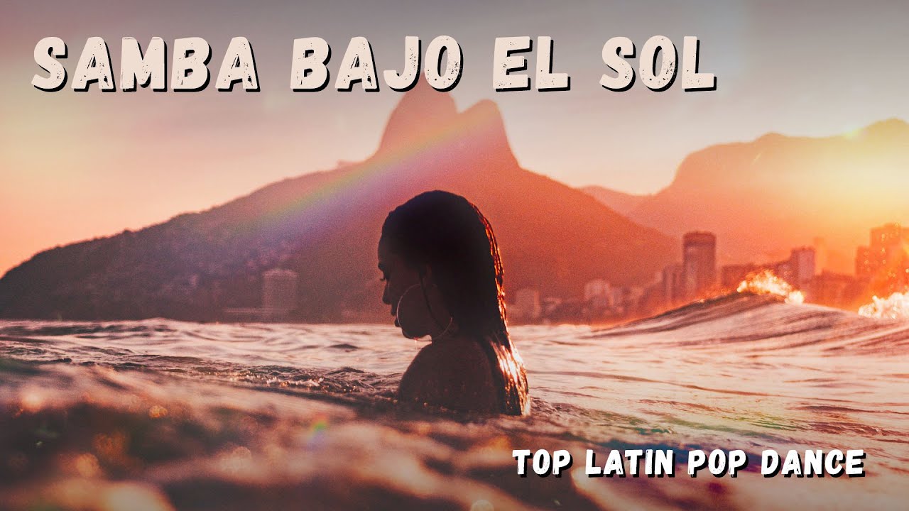 Samba Bajo el Sol – Ritmos Latinos para Bailar y Sentir el Verano