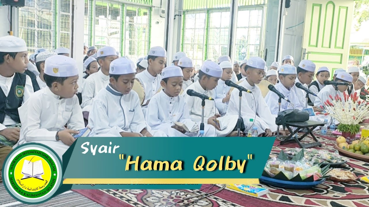 Syair Haama Qolby // Santri Putra MI Darussalam Martapura 