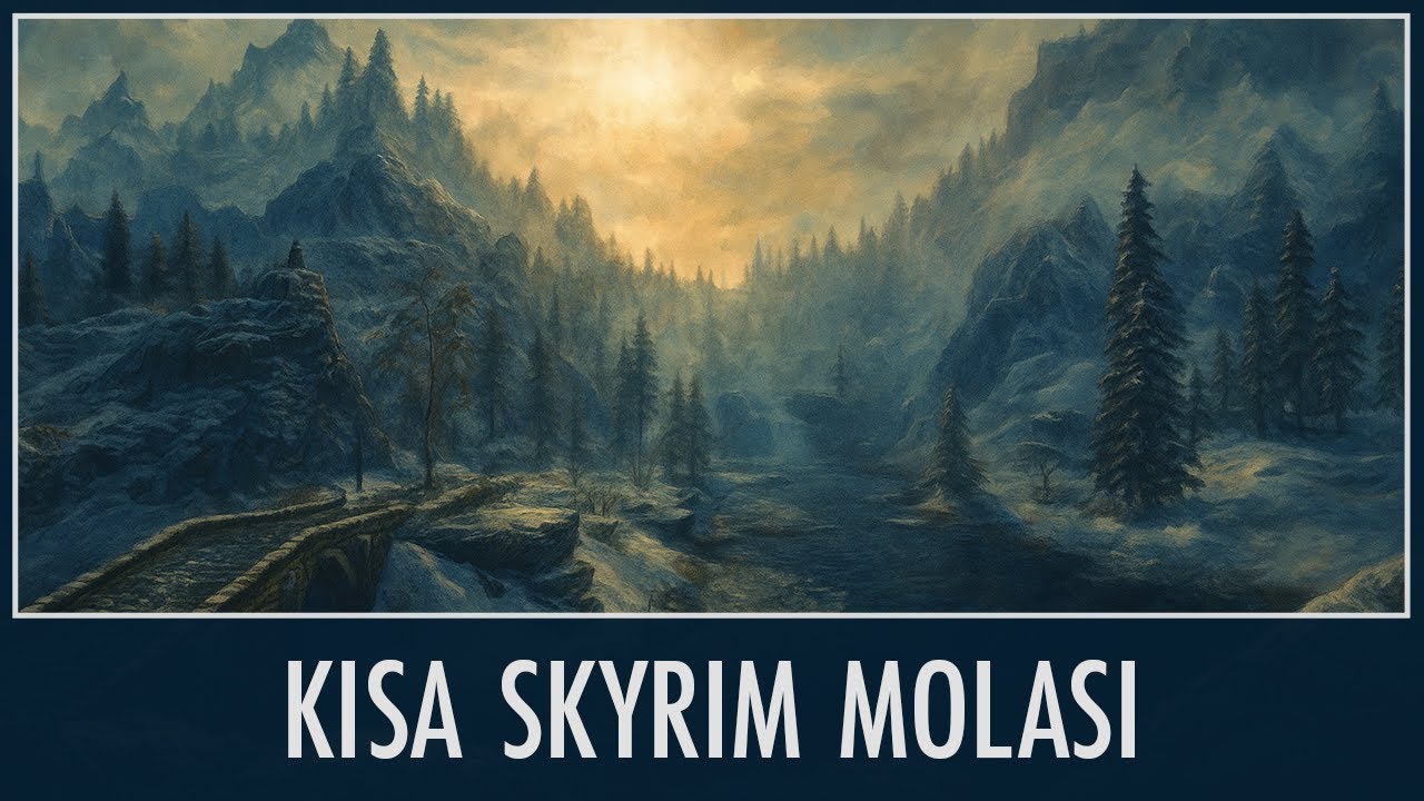 1 Saatlik Serinletici Skyrim Manzarası