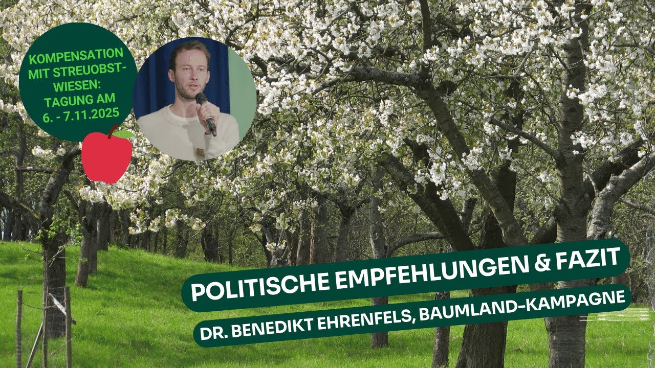 Politische Empfehlungen f&uuml;r eine fruchtbringende Kompensation: Dr. Benedikt Ehrenfels (BaumLand)