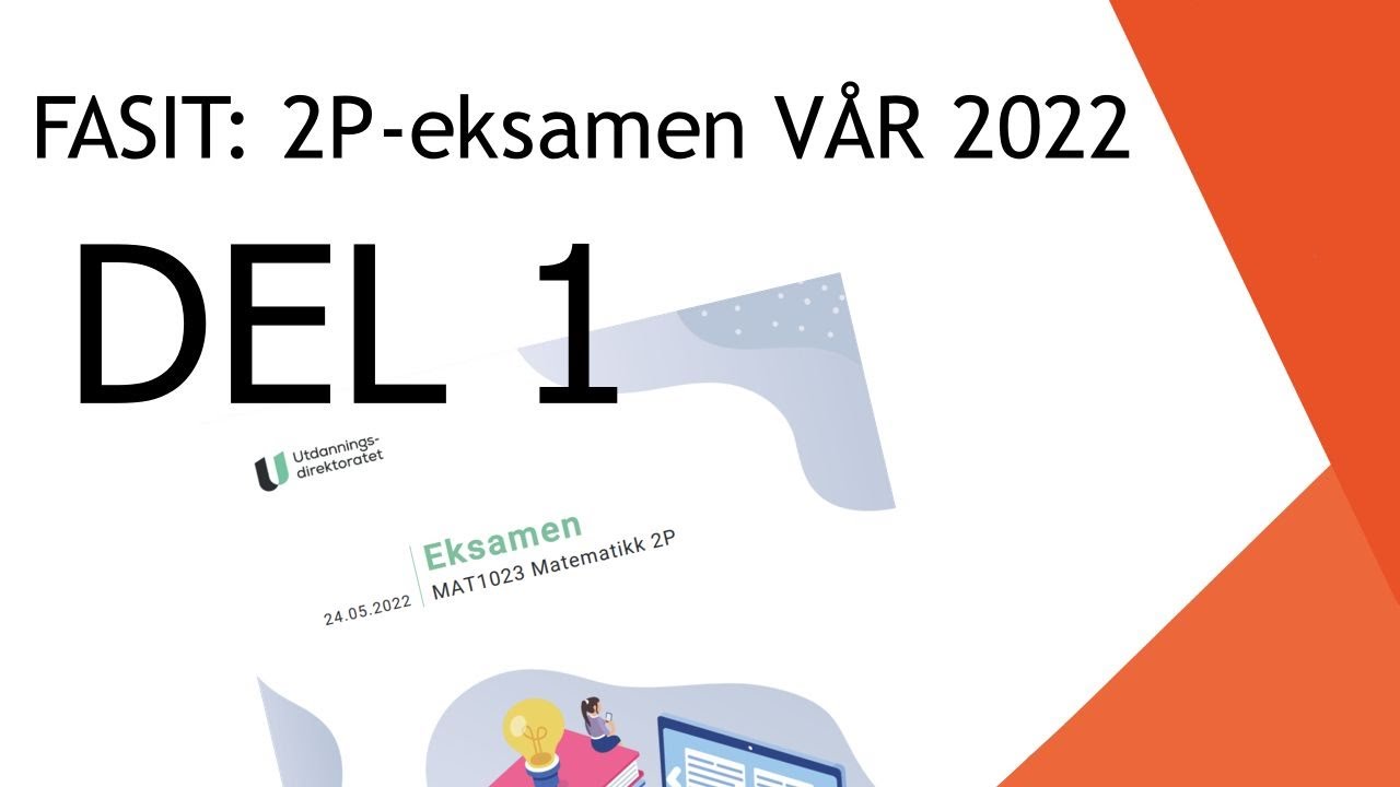 FASIT: 2P - Eksamen Vår 2022 - Del 1