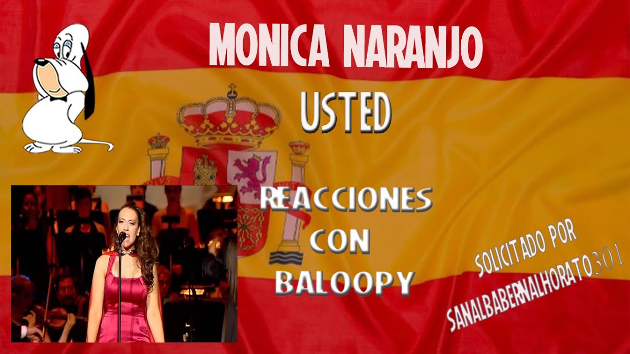 Reaccionando a Mónica Naranjo - Usted ´por solicitud de Honorato