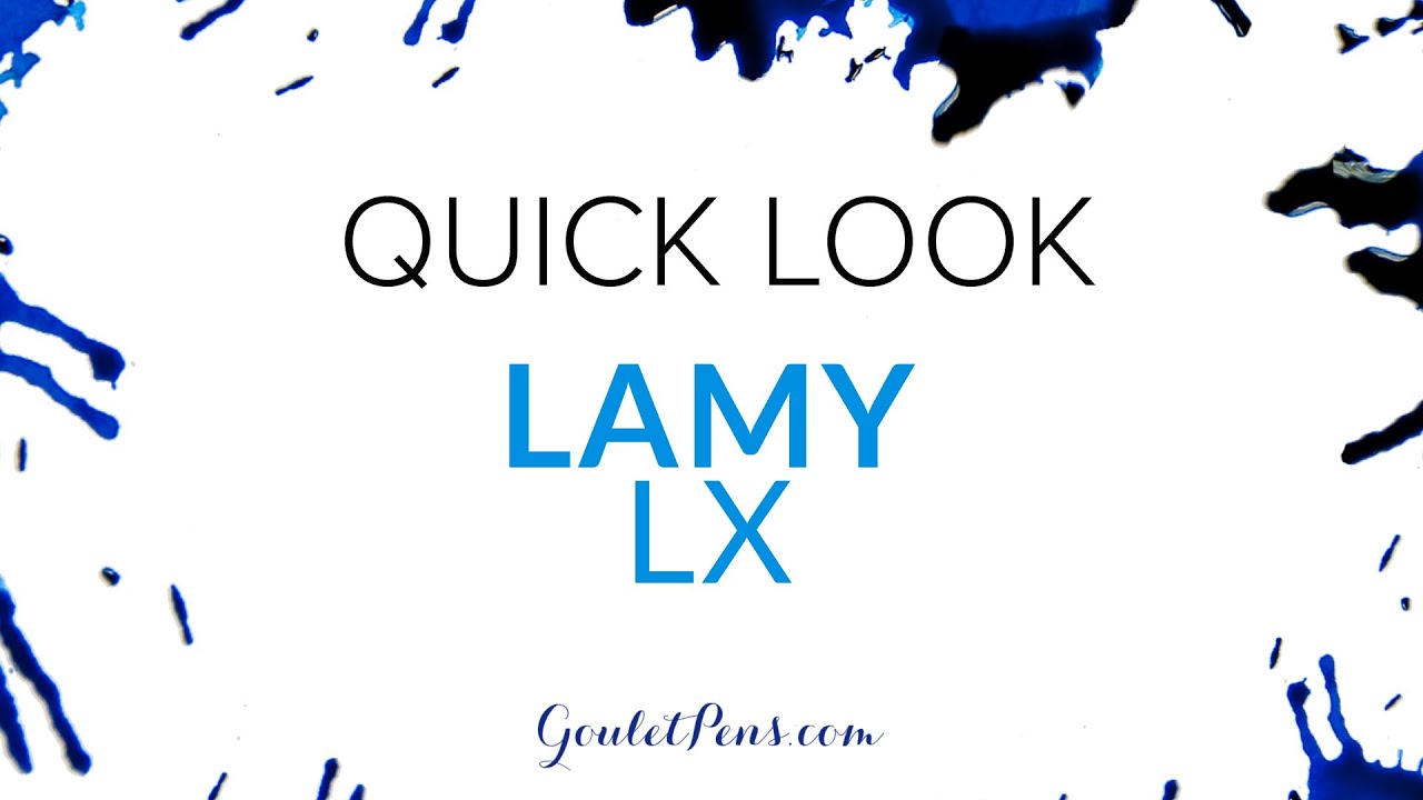 Lamy LX: Quick Look