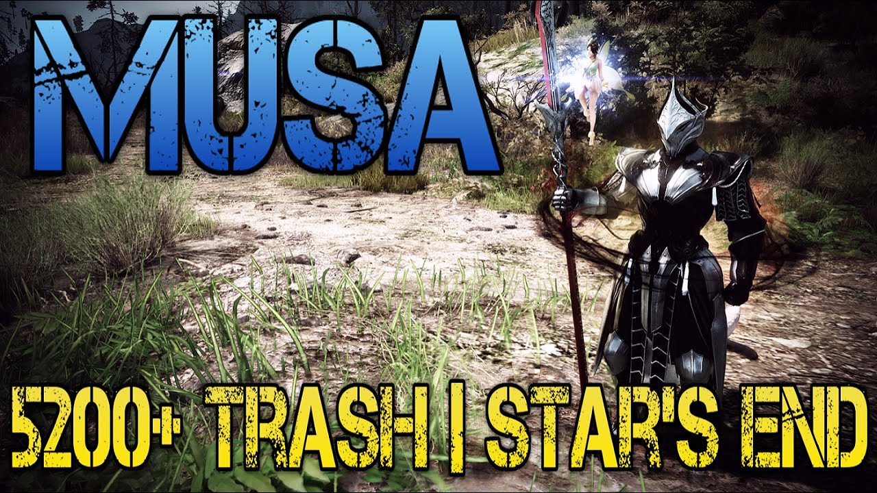 Musa - Guide To Improving Your Grind | 5,250 Trash Loot Stars End!