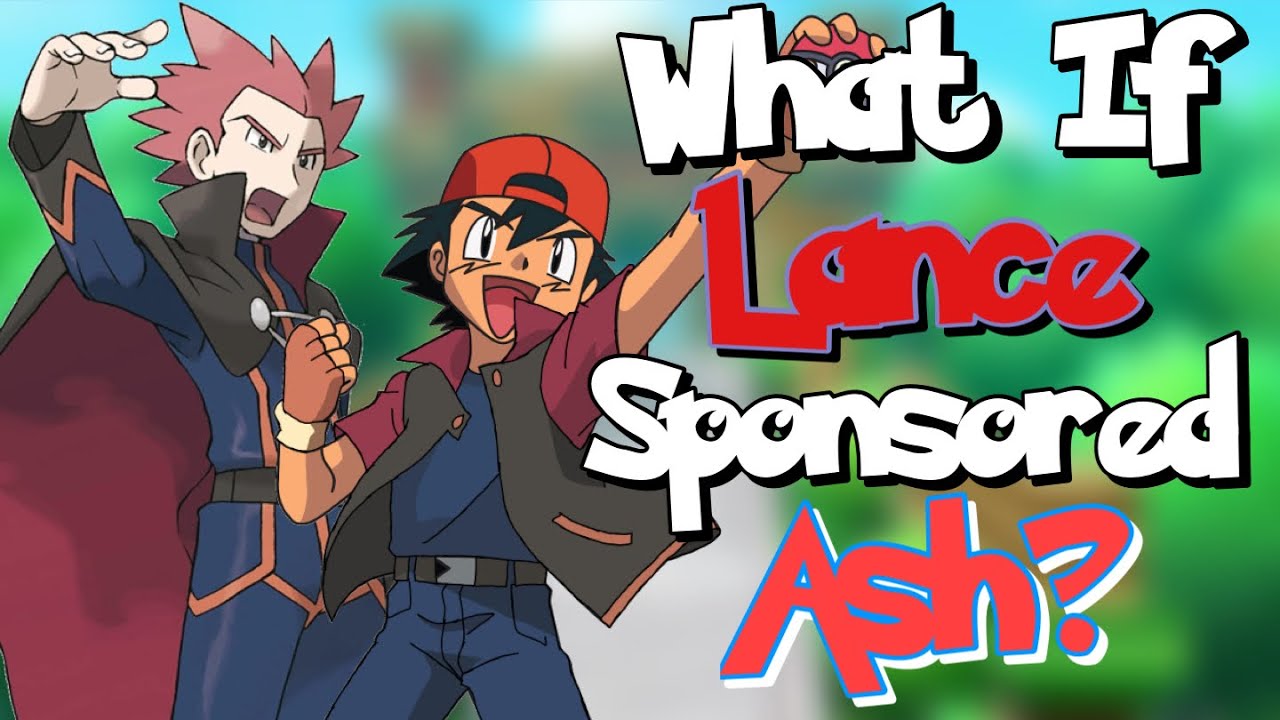 What If Lance Sponsored Ash? Part 1 || Supersavage789