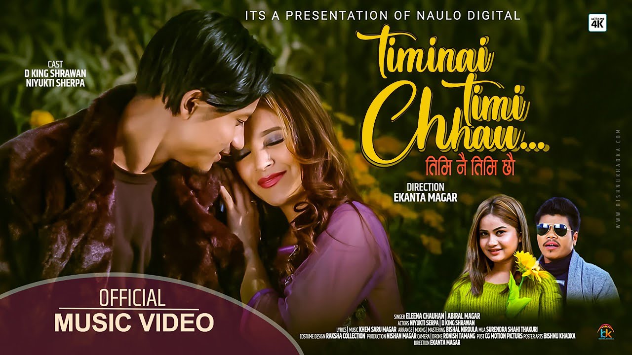 Eleena Chauhan New Song - Timinai timi chhau - Abiral Magar - Niyukti Sherpa & D King Shrawan