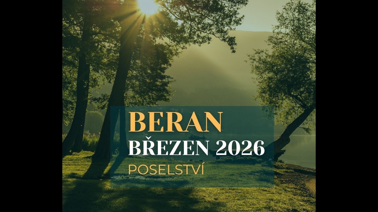 ♈ Beran - březen 2026 - Poselství 🌻