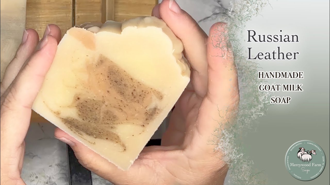Russian Leather | Goat Milk Soap | Cold Process Soap