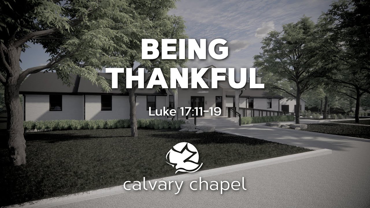 Being Thankful - Luke 