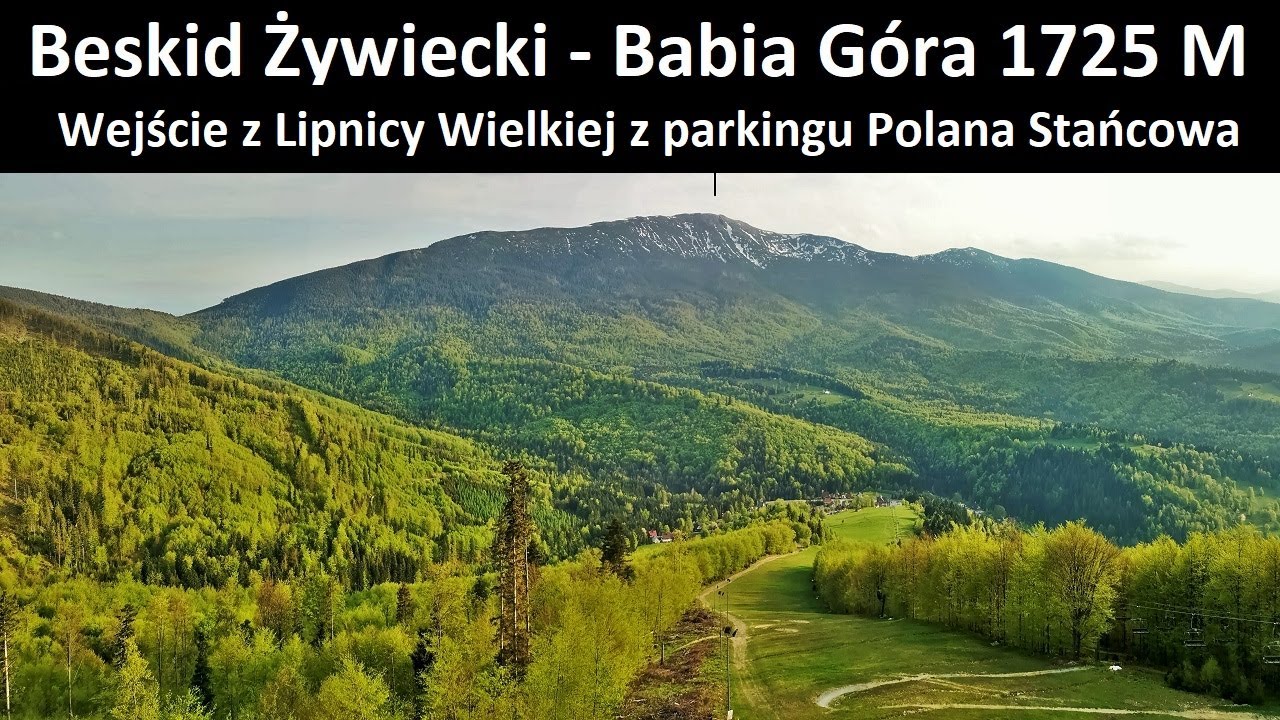 Babia Góra 1725 M (Wejście z Lipnicy Wielkiej)