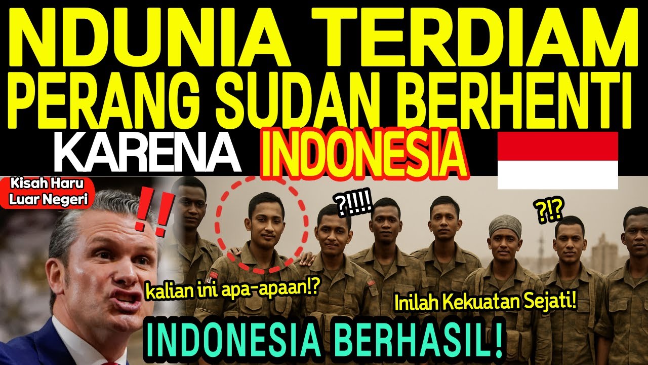 [Kisah haru luar negeri]Ketika Negara Adidaya Gagal, Indonesia Tampil dan Menghentikan Perang Sudan