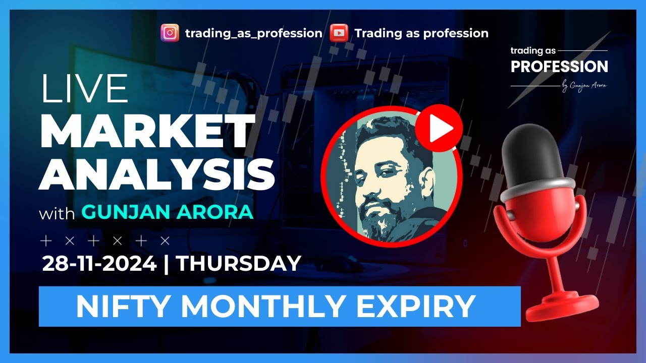 Monthly Expiry | Live Market Analysis 28th November | Data Reading on Trade Dons with Gunjan Arora