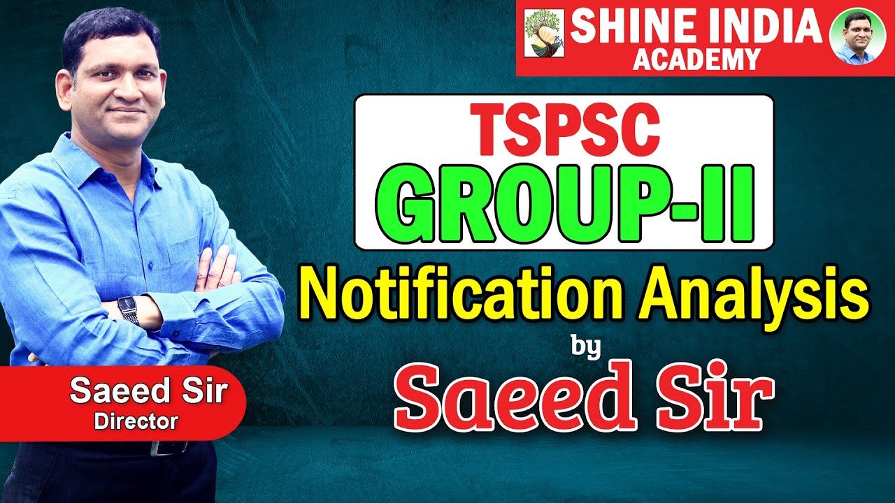 TSPSC GROUP-2 Notification Analysis By Saeed Sir | Syllabus, Zonal wise Posts, Preparation Strategy