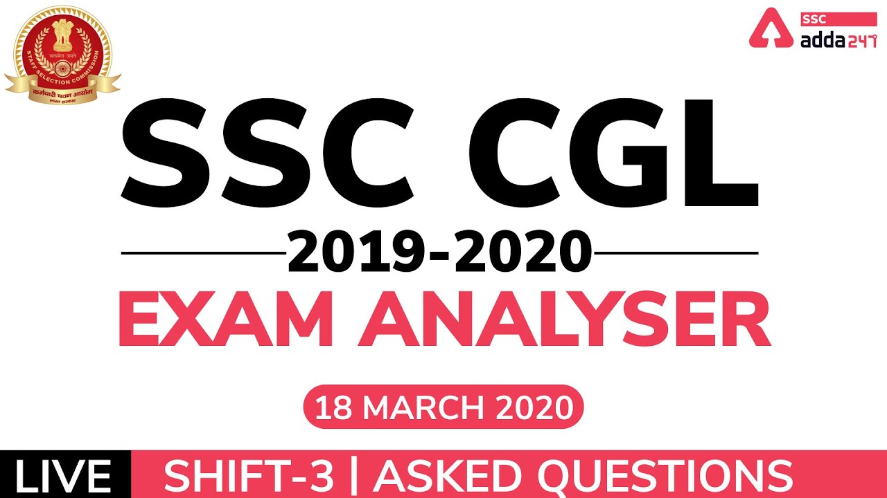 SSC CHSL Exam Analysis 2019 - 20 | 18 March, Shift 3 | CHSL Paper Review and Questions Asked