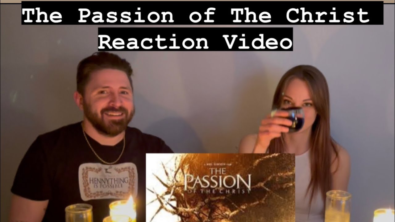 The Passion of The Christ Reaction Video with JamEasy and Hannah Veldhoen