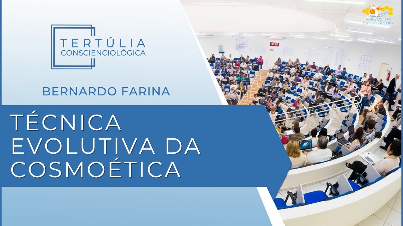 Tertúlia Conscienciologia 7298 - Técnica Evolutiva da Cosmoética (Cosmoeticologia)