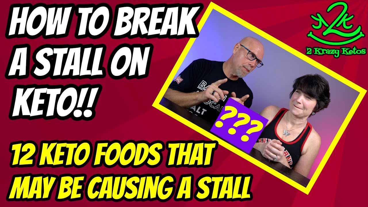 12 keto foods that may be causing a stall | How to break a keto stall
