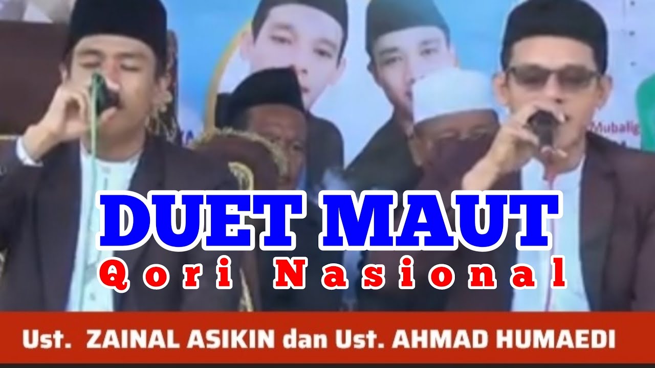 DUET MAUT QORI NASIONAL Ust. ZAINAL ASIKIN dan Ust. AHMAD HUMAEDI‼️New Muammar-Humaedi