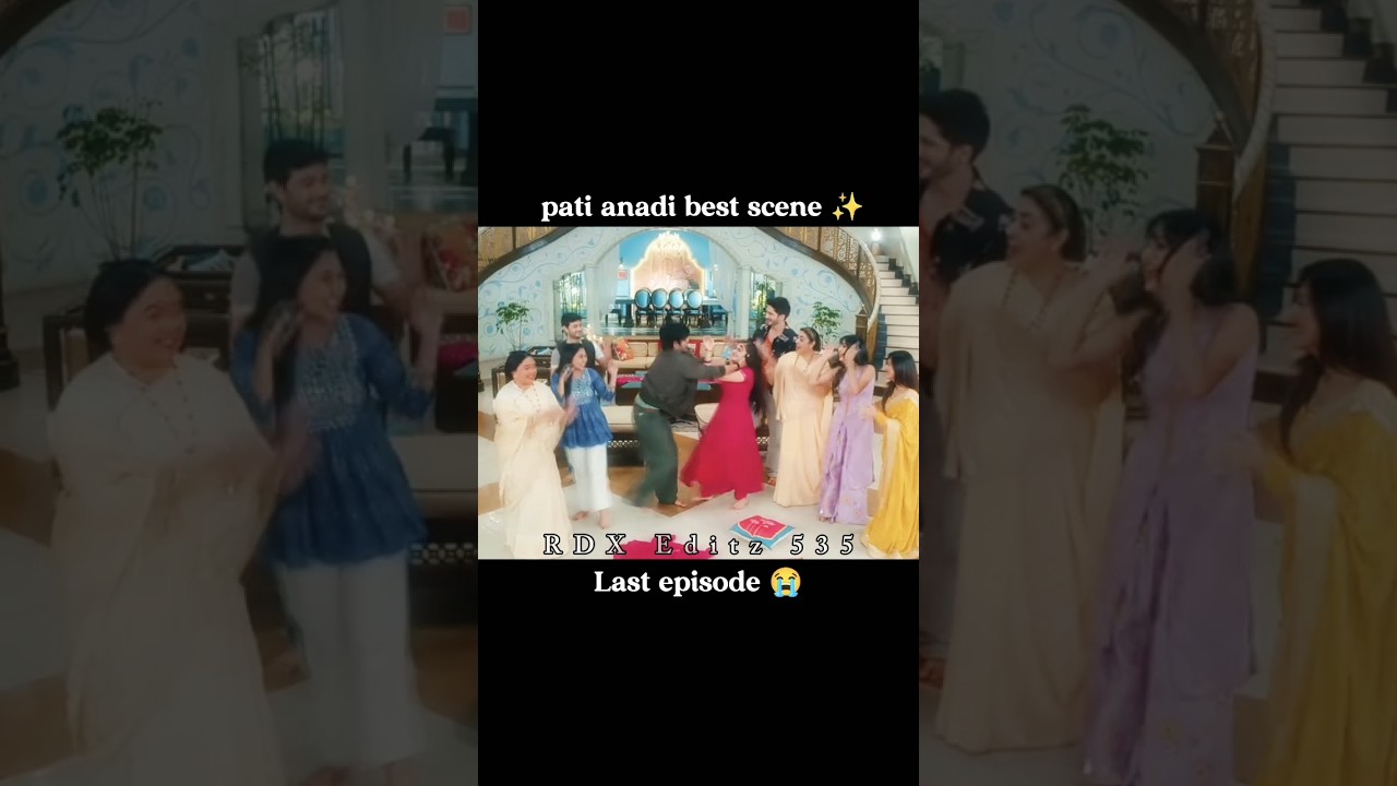 pati anadi best scene 💗 pati anadi last episode #patianadi #dangaltv #lastepisode #new #promo #viral