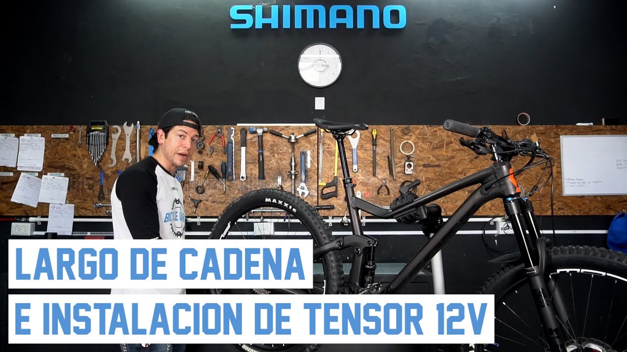 TUTORIAL / Largo de cadena e instalación de tensor SHIMANO 12v