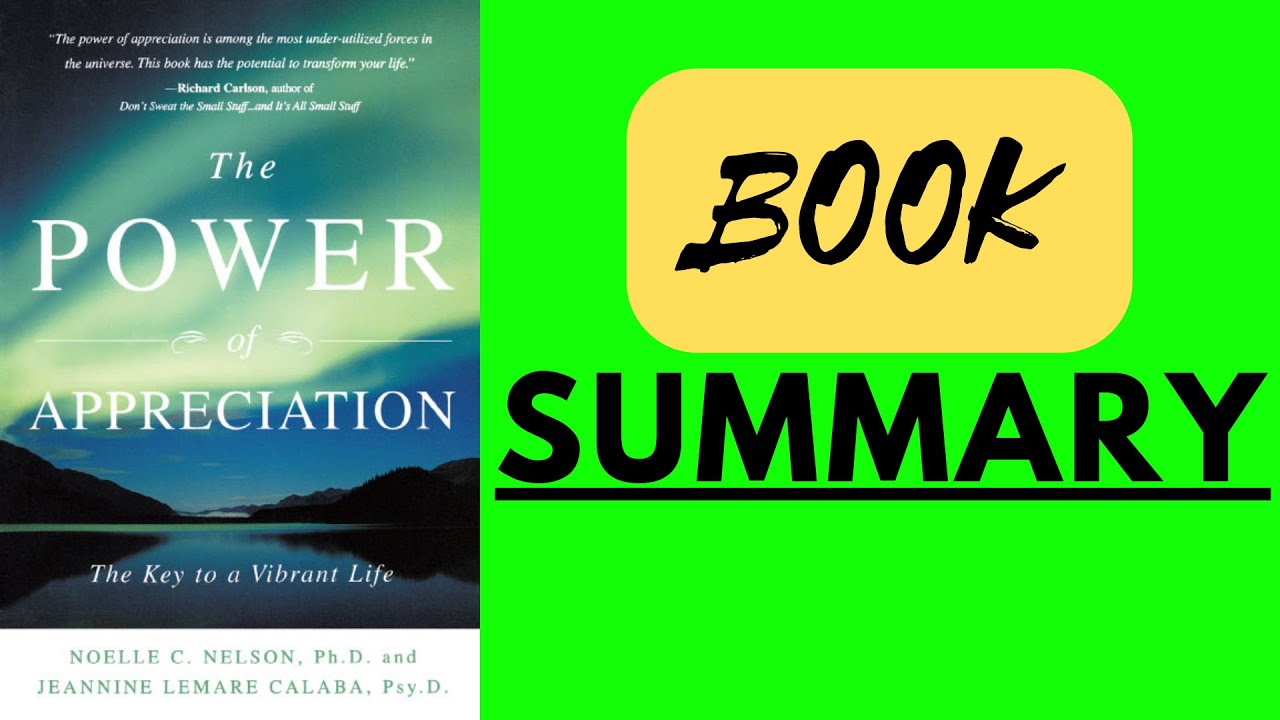The Power of Appreciation Book Summary | The Power of Appreciation: The Key to a Vibrant Life