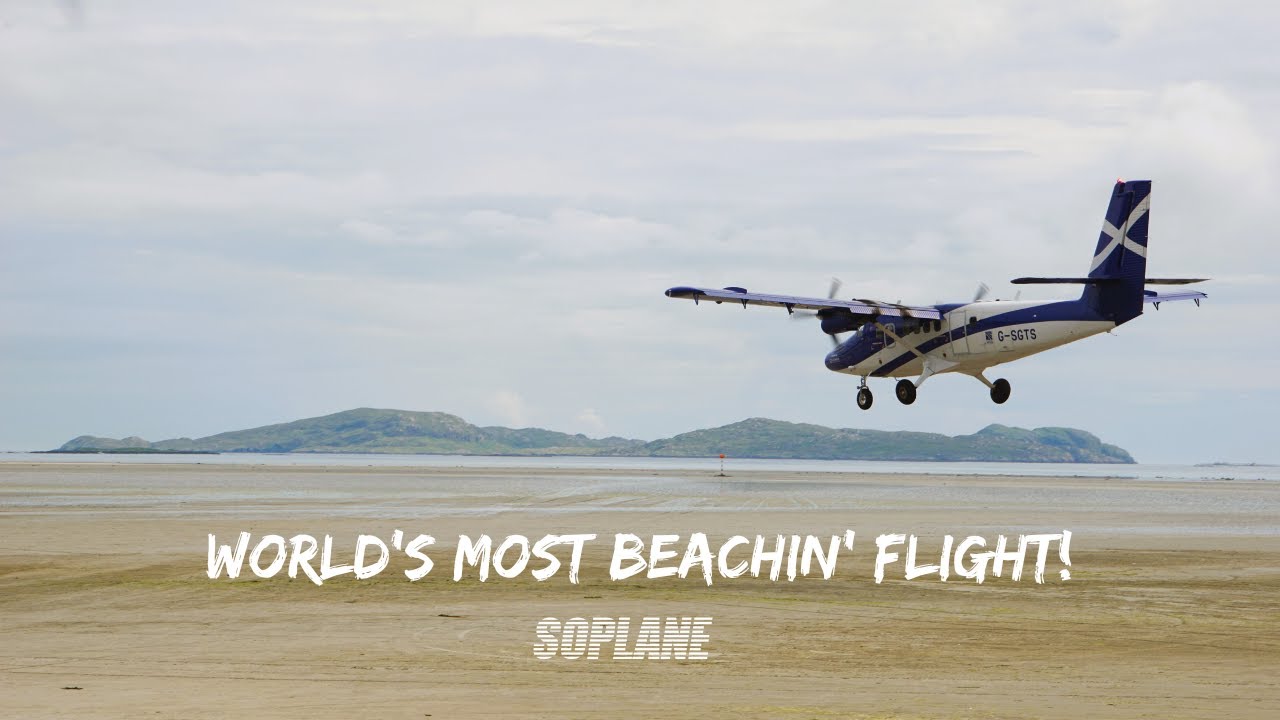 Landing on a beach: Flying Loganair to Barra | SOPLANE