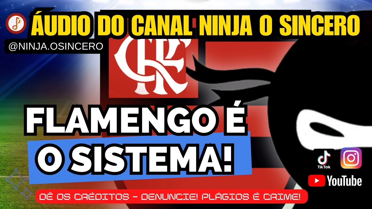 Flamengo é o sistema!