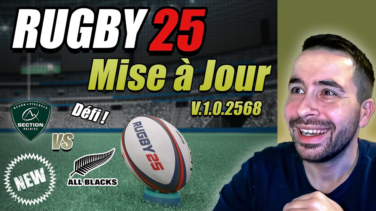 Nouvelle Mise à jour Rugby 25 V.1.0.2568 ça ressemble à du Rugby...